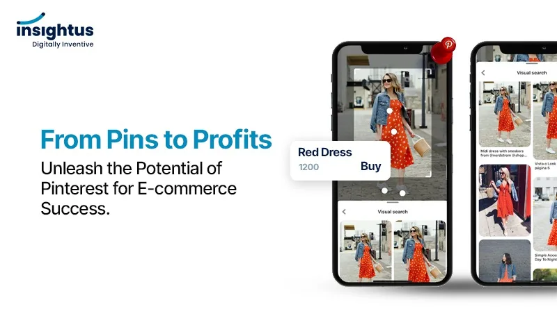 From Pins to Profits: Unleash the Potential of Pinterest for E-commerce Success.